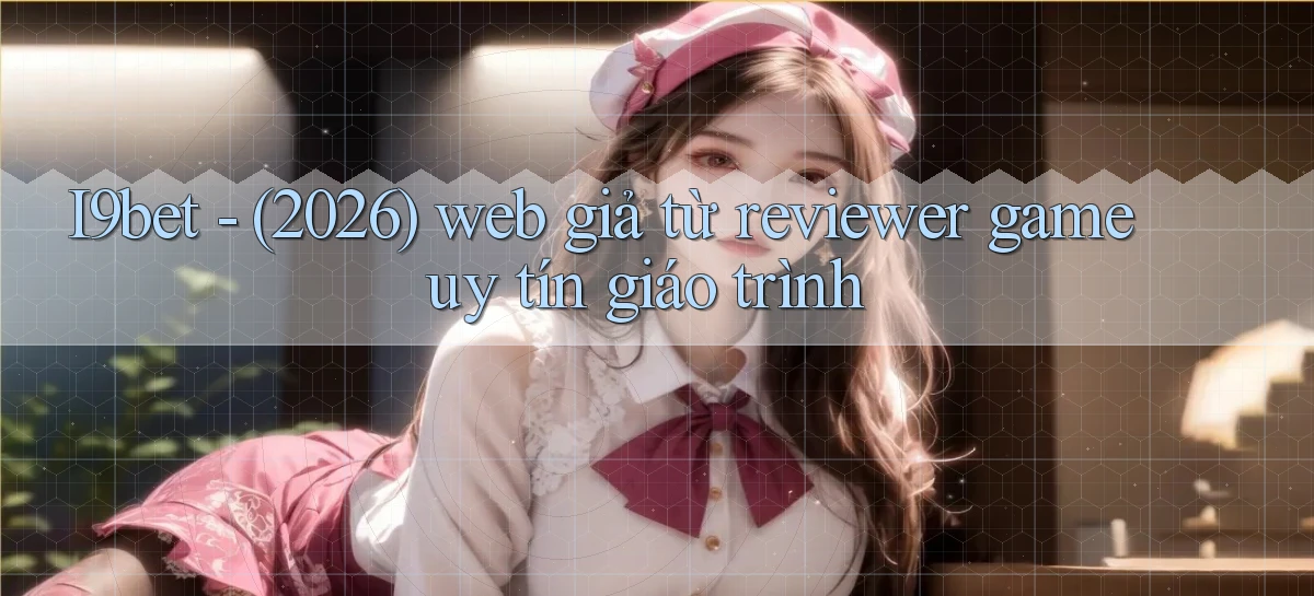 i9bet   Link Mới   Tải Vào Game