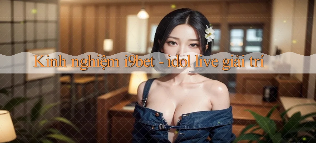 i9bet   Link Mới   Tải Vào Game