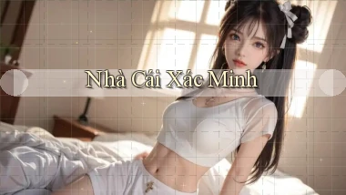 nhà cái Xác minh