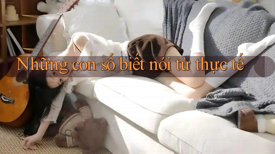 Những con số biết nói từ thực tế Những con số biết nói từ thực tế