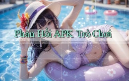 Phản hồi APK trò chơi